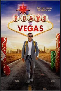 دانلود فیلم ۷ Days to Vegas 201912479-905949142