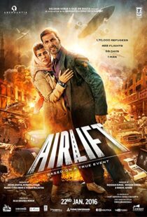 دانلود فیلم هندی Airlift 20165801-599719759