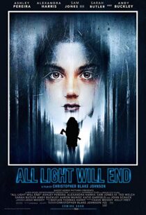 دانلود فیلم All Light Will End 20188632-235459100