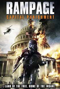 دانلود فیلم Rampage: Capital Punishment 201412305-1591918299