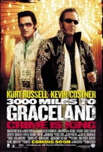 دانلود فیلم ۳۰۰۰ Miles to Graceland 200114779-161968117