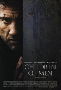 دانلود فیلم Children of Men 200614047-606231712