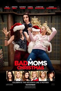 دانلود فیلم A Bad Moms Christmas 20179919-1778703775
