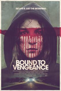 دانلود فیلم Bound to Vengeance 201518293-578734788