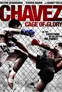 دانلود فیلم Chavez Cage of Glory 201311286-1532406442