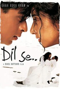 دانلود فیلم هندی Dil Se.. 19985917-580436395