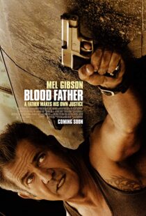 دانلود فیلم Blood Father 201617045-915216530