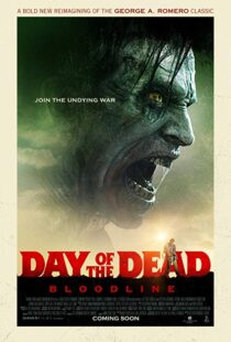 دانلود فیلم Day of the Dead: Bloodline 20177346-1184254781