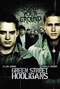 دانلود فیلم Green Street Hooligans 2005 هولیگان های خیابان سبز21406-1798062471