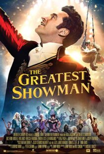 دانلود فیلم The Greatest Showman 201713140-1388249536
