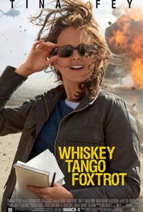 دانلود فیلم Whiskey Tango Foxtrot 20168938-1668301986
