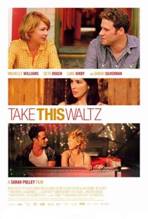 دانلود فیلم Take This Waltz 201116465-877740606