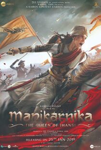 دانلود فیلم هندی Manikarnika: The Queen of Jhansi 201914728-1372979526