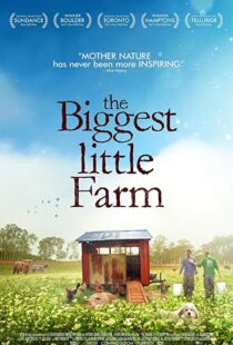 دانلود مستند The Biggest Little Farm 201812258-1830841189