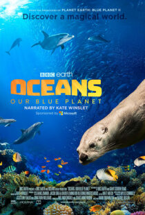 دانلود مستند Oceans: Our Blue Planet 201814848-364931546