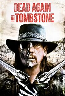 دانلود فیلم Dead Again in Tombstone 201719992-222572796