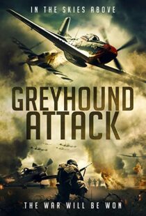 دانلود فیلم Greyhound Attack 201910920-1997521332