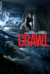 دانلود فیلم Crawl 20199676-745848575