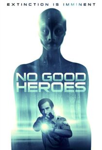 دانلود فیلم No Good Heroes 20168485-291441132