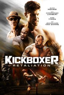 دانلود فیلم Kickboxer: Retaliation 201813038-317381313