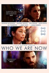 دانلود فیلم Who We Are Now 20175411-882257796