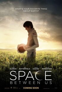 دانلود فیلم The Space Between Us 20178028-1723284158