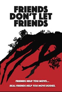 دانلود فیلم Friends Don’t Let Friends 20179427-1613094297