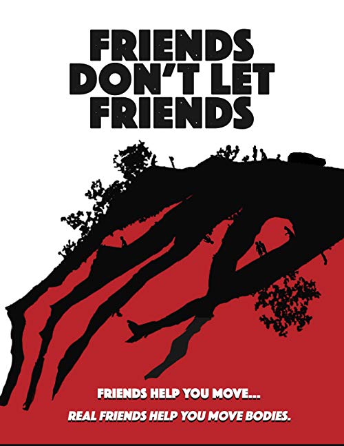 دانلود فیلم Friends Don’t Let Friends 2017