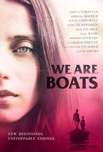 دانلود فیلم We Are Boats 201815245-1183458927