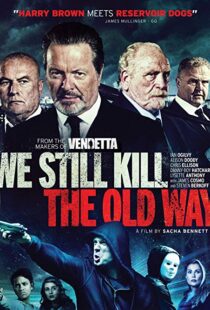 دانلود فیلم We Still Kill the Old Way 201421469-439402282