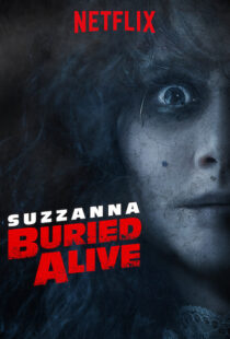 دانلود فیلم Suzzana: Buried Alive 201820197-723478394