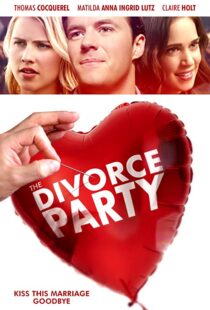 دانلود فیلم The Divorce Party 20198953-539763512