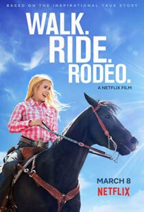 دانلود فیلم Walk. Ride. Rodeo. 201915154-718066582