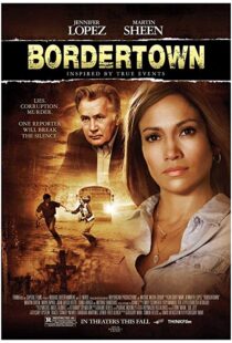 دانلود فیلم Bordertown 200712669-726955372