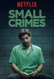 دانلود فیلم Small Crimes 201715558-921950893