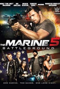 دانلود فیلم The Marine 5: Battleground 20174013-1763629408
