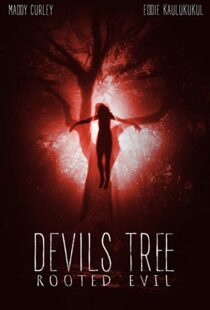 دانلود فیلم Devil’s Tree: Rooted Evil 20188241-1857941781