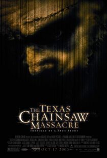 دانلود فیلم The Texas Chainsaw Massacre 2003 کشتار با اره‌برقی در تگزاس12082-2120503145