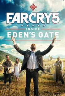دانلود فیلم Far Cry 5: Inside Eden’s Gate 201879787-912341660