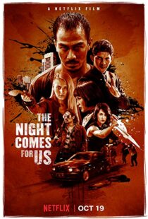 دانلود فیلم The Night Comes for Us 201817358-2054598015