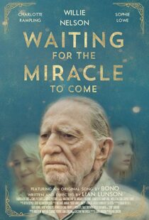 دانلود فیلم Waiting for the Miracle to Come 201821032-504985268