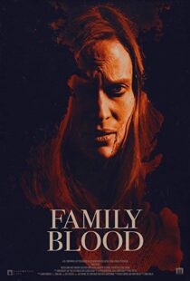 دانلود فیلم Family Blood 20188313-655933424