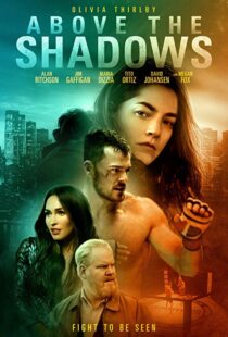دانلود فیلم Above the Shadows 201918413-790666803