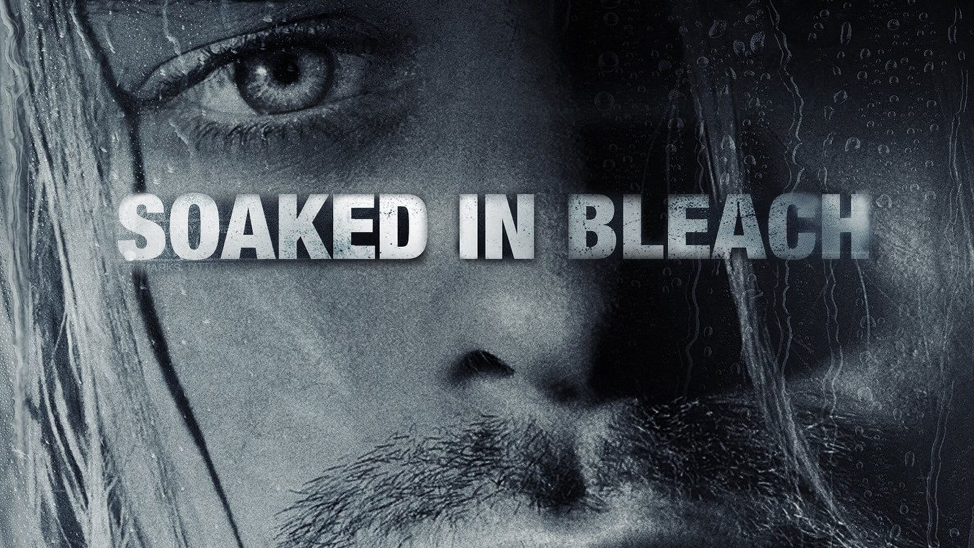 دانلود مستند Soaked in Bleach 2015