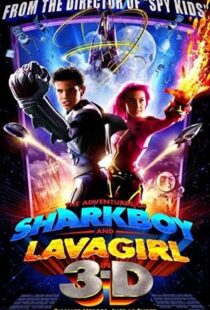 دانلود فیلم The Adventures of Sharkboy and Lavagirl 3-D 200534550-1815562565