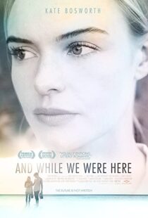 دانلود فیلم And While We Were Here 201236376-112435282