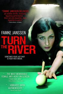 دانلود فیلم Turn the River 200735055-1086665143