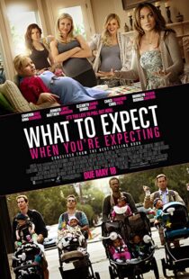 دانلود فیلم What to Expect When You’re Expecting 201236495-826380156