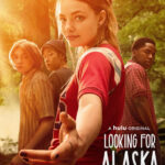 دانلود سریال Looking for Alaska در جستجوی آلاسکا