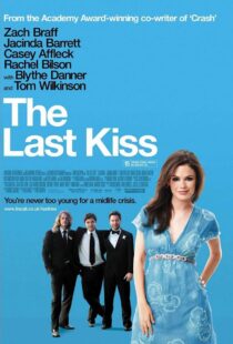 دانلود فیلم The Last Kiss 200634628-2100399999